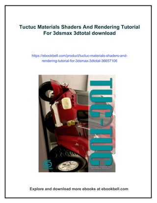 Tuctuc Materials Shaders And Rendering Tutorial For 3dsmax 3dtotal | PDF