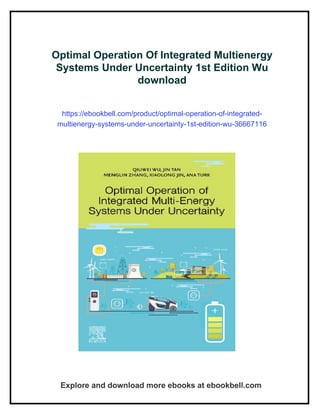 Optimal Operation Of Integrated Multienergy Systems Under Uncertainty ...