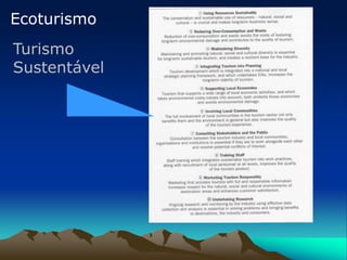 Ecoturismo
Turismo
Sustentável
 