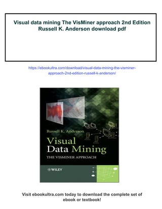 Visual data mining The VisMiner approach 2nd Edition Russell K ...