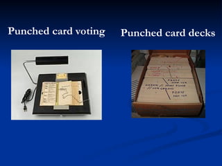 Punched card voting Punched card decks
 