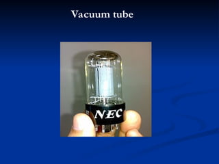 Vacuum tube
 