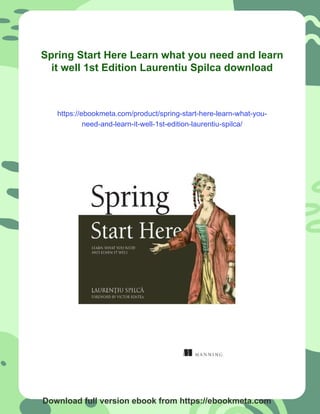 Spring Start Here Learn what you need and learn it well 1st Edition ...