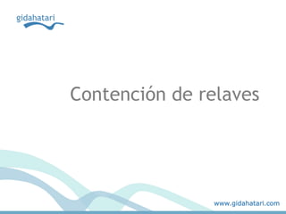 www.gidahatari.com
Contención de relaves
 