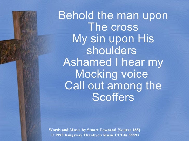185 How Deep The Fathers Love For Us 185 how deep the fathers love for us