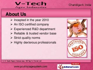 About Us
    Incepted in the year 2010
    An ISO certified company
    Experienced R&D department
    Reliable & trus...