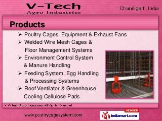 Products
  Poultry Cages, Equipment & Exhaust Fans
  Welded Wire Mesh Cages &
   Floor Management Systems
  Environment...