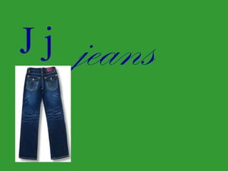 Jj jeans