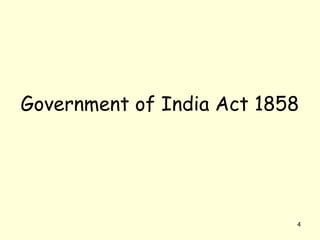 Government of India Act 1858
4
 