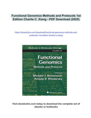 Functional Genomics Methods and Protocols 1st Edition Charlie C. Xiang ...