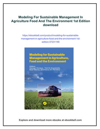 Modeling For Sustainable Management In Agriculture Food And The ...