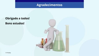 Obrigado a todos!
Bons estudos!
Agradecimentos
© Pixabay
 