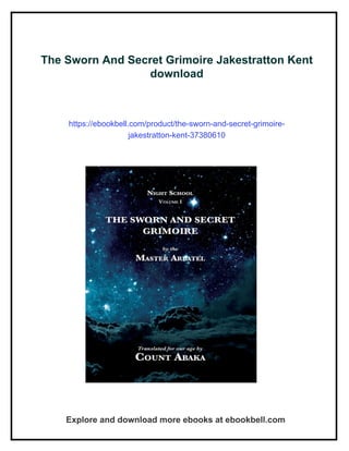 Jake Stratton The Sworn And Secret Grimoire Jakestratton Kent | PDF