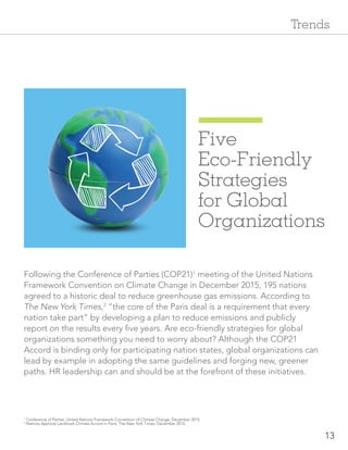 13
Five
Eco-Friendly
Strategies
for Global
Organizations
Following the Conference of Parties (COP21)1
meeting of the Unite...