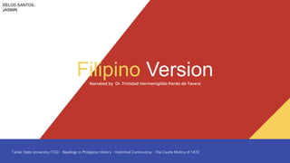 Filipino Version
Narrated by Dr. Trinidad Hermenigildo Pardo de Tavera
DELOS SANTOS,
JASMIN
 