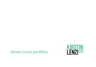 Kirstin Lenzi portfolio
 