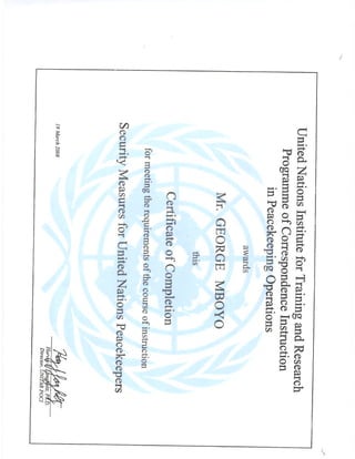DIFFERENT UN CERTIFICATES & UNIVERSITY DIPLOMA FOR Mr George MBOYO