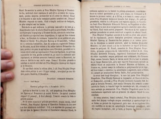 SUMARELE ŞEDINŢELOR SF. SINOD 6 3
cestiunea apelului ce s’a tratata Iu şedinţa precedenta, considerau-
du-se ca vorbiri particulare şi cari, prin umare, nu trebuescQ a fi
trecute In procesul verbal; şi al II-lea, a se trece tn sumar propu-
nerea Prea Sfinţitului ArchiereQ Grenadie fost Argeştl, din şedinţa
precedenta, relativa la Înfiinţarea unul registru special, In Cancela-
ria înalt Prea Sfinţitului Mitropolit Primat, ca Preşedinte al 8fân-
tulul Sinod, tn care s&se Înregistreze apelurile clericilor c&tre sfân-
tal Sinod, fiind omisă acâstă propunere. Puindu‫־‬se la vot sumarul
şedinţei precedente cu aceste rectificări se aproba de sfanţul Sinod.
Prea Sfinţitul Preşedinte anunţa ca Ia ordinea (Jilel este proiee-
tul de regulament, pentru disciplina preoţilorQ ostişieştl. Prea
Sfinţitul Episcop al Dunărel-de-Jos propune a se amâna pune-
rea in discuţiune a acestui proiectil, pânâ la venirea Domnului
Ministru; iar pânâ atunci a se lua in desbatere un raport al Comi-
siunel de petiţiunl. Sf. Sinod, consultat de Prea Sfinţitul Preşe-
dinte, primesce propunerea de intervertire a ordinel de <Ji. Prea
Sfinţitul Archiereă Policarp, raportorul Comisiunel de petiţiunl,
dă cetire raportului asupra petiţiunel unul cet&ţianQ, din Comuna
HaşI, anume Ieremia Darie, al căruia unicii fia s’a luat In armata
de pe banga Seminarială, prin care raportă Comisiunea opineză ca
sf&ntul Sinod si mi^locescă la Domnul Ministru al Cultelor, ca
Domnia sa, ţinând compt de infirmitatea petiţionarului şi de lege,
si bine-voiască. a interveni la autorităţile competente, spre a libera
din armata pe seminaristul Stefan Darie, fiiul petiţionarului.
In urma unei lungi discaţiunl, la care iad parte Prea Sfinţitul
Preşedinte, Prea Sfinţiţii Episcopl al Argeşului, al Dunărel-de-Jos,
al Romanului, precum şi Prea Sfinţiţii Archierel Grenadie fost Ar-
geştt şi Ieronim Sevastis, cari susţin liberarea din armata a semi-
naristulul Darie, In temeiul legel de recrutaţie art. 36, aliniatul 4,
care scuteşte pe seminarist!. Prea Sfinţitul Preşedinte pune la vot
conclusiunea raportului care se primesce de sfântul Sinod In una-
nimitate.
In urma acestora, luând cuvântul, Prea Sfinţitul Archiereă Qe-
nadie fost Argeşă vorbeşte asupra necesitâţel şi opurtunit&ţel de a
se forma un proiect de regulament, prin care să se reguleze titlu·
rile onorifice ce să daă de autorităţile bisericeşti preoţiJorO, atât
din tagma monachala, cât şi laica, şi depune 14J)iuroO o propu-
SUMAHELÂ ŞEDINŢELOR SF. SINOD
Sinod. Se asociâză la acesta şi Prea Sfinţitul Episcop al Dunărei-
de-Jos, motivând chiar ocasiunea de astă-fl! cu proiectul de regula-
ment, pentru alegerea Archiereilor ce s’a cerut de sfântul Sinod
a se transcrie In mal multe esemplare pentru membrii 89!. Domnul
Ministru râspunde c&acâsta, fiind o simplă cestiune de budget(!,
se pâte îndeplini mal cu lesnire.
Sulevându■se apoi cestiunea în privinţa luminărilor de câră şi a
disposiţianilor luate de sfântulSinodin şedinţa precedentă, Prea Sfin-
ţiţi!EpisGopIal Argeşuluişi al Dunărel-de-Jos, adresându■se la Dom-
nul Ministru şi espunâud acea disposiţiune, 11 râgă să bine voiască
a face, ca Circulara In cestiunea luminărilor să se publice şi prin
Monitorul Oficial. Prea Sfinţitul Episcop al EOmnicnluI, vorbind
tot în cestiunea luminărilor, face de asemenea rugăminte Domnu-
lui Ministru, ca 8ă bine-voiască a*da ordine tuturor Primarilor din
ţară, pentru a se pune in aplicaţiune acea Circulară, puinduli-se in
vedere tot-d’o-dată şi regulamentul Primăriei Capitalei, în privinţa
luminărilor de ceră, pentru cuvântul că, pe când s’a elaborată acel
regulament, se fabricau asemenea luminări numai în BucurescI, iar
acum se fabrică în mal multe oraşe. Domnul Ministru promite a
satisface la ambele solicitări ale Prea Sfinţiţilor Episcop! de Argeşă
şi de Bâmnicfl.
Ne mal fiind nimica la ordinea tjlile!, înalt Prea Sfinţitul Preşe-
dinte ridică şedinţa la orele 2 dupe amiază, anunţând pe cea vii-
ţâre pentra Sâmbătă, 2 Noembrie.
Preşedinte: Athanasie Romnicn.
Secretar : Io sif H nşiu.
Sumarul şedinţei din 2 Noembrie 1874.
Şedinţa se deschide la orele 12, sab preşedinţa Prea Sfiinţitu-
Ini Episcoop a! Râmnicului şi noului Severin. La apelul nominal
respund 12 presenţ!, 3 fiind absenţi. Urmâză numele In lista a-
pelului nominal.
Se di cetire snmarulul şedinţei precedente, asupra căruia, luând
cuvântai, Prea Sfioţitul Episcop al Eparchiel Dunărea-de-Jos cere
a se face armit0rele rectificări: I-iă, a se suprima din procesul ver-
val cele gise de ţpmnul Director al Cancelarie! sfântului Sinod, în
 