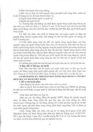 h) 8Qi vien thanh nien xung phong;
i) 8Qi vien tri thLI'Ctre t]nh nguy~n tham gia phat tri~n nong thon, mi~n nLli
tLl'Oll 24 thang tro' len 03 hO~iI1thanh nhi~m V1;
k) Nguo'i hoan thanh nghTa V~lquan S1';
I) Nguai dV tuy~n la ni1'.
3.3. Truo'ng hQ'P v~n khong xac dinh dUQ'c nguo'i trung tuy~n theo thLI't~1'uu
tien tren (quy dinh tqi didm 3.2, Khoan 3, m~/c VI lai hoqch nClY)th] Chll tjch HQi
d6ng tuy~n d1ng vien ChLI'CS6' Giao d~lc va 8ao t~lOtinh B~c K?n quy~t djnh nguo'j
trLmg tuyen.
3.4. 86i vo-i nhan vien thi~t bj truo'ng hQc xet tuy~n nguo'i co b~ng t6t
nghi~p dung chuyen nganh trll'o-c, n~u khong co mo-i xet o~n nguo'i co chLrng chi
thi~t bj truo'ng hQc.
3.5.Vi~c phan cong cong tac d6i veri nguo'i trLmg tuy~n oUQ'c xet theo
nguy~n vQng cua ngll'o'i trung tuy~n (theo don xin d~l'tuydn). N~u mQt chi tieu co
nhi~u nguo'j trung tuy~n co clmg nguy~n vQng th] nguo'i co k~t qua trung tuy~n cao
hO'n la nguo'i duQ'c phan cong cong tac thea chi tieu nay. Nguo'i trung tuy~n co k~t
qua trLmg tuy~n thap hO'n, ti~p t~ICduQ'c dang ky nguy~n vQng vao chi tieu chua co
nguai trLmg tuy~n dang kyo N~u ti~p t~ICco 02 nguo'i tro- len cLmg dang ky vao 01
chi tieu th] nguo'i oUQ'c phan cong cong tac cho chi tieu nay la nguo'i co k~t qua
trLmg tuy~n cao hO'n.
3.6. Khong th~l'c hi~n baa luu k~t qua xet tuy~n cho cac ky xet tuy~n I~n sau.
4. Quy ch~ va NQi quy xet tuy~n
Thuc hi~n theo Quy ch~ thi tuy~n, xet tuy~n vien ChLI'Cva NQi quy ky thi
tuy~n, thi thang IWng ChLI'Cdanh ngh~ nghi~p d6i vo-i vien ChLl'C(Ban hanh kem
theo Thong tLl'Se516/20 12/TT-BNV ngay 28 thang 12 nom 2012 cLla B(J N(Ji v~/);
VII. HO SO DANG K'>, THCn GIAN PHAT HANI-I, NH~N 1-10SO VA TO CHlJ"C
KIEM TRA, SAT H~CH THl)'C HANI-I:
1. Ha so' dl' tuy~n gam:
- 80'n dang ky d1'tuy~n vien ChLI'C(theo m6u quy dinh),'
- Ban sO'y~u Iy [ich ca nhan (theo m6u) co xac nh~n clla UBND X3, phuo'ng,
thj tran nO'icu tru ho~c cO'quan quan Iy, tho'j Iwn 6 thang tinh o~n ngay nQp h6 sO'd~1'
tuyen;
- Giay khai sinh (Ban sao IW'P !fj),'
- Ban sao cac van b~ng: B~ng t6t nghi~p THPT; B~ng t6t nghi~p chuyen
mon, s6 oi~m ho~c bang oi~m k~t qua hQc t~p, cac lo?i chLrng chi (Ban
pJ1Otocoppy);Truo'ng hQ'p co van b~ng, chLrng chi va k~t qua hQC t~p do cO' s6' dao
t?O nuo-c ngaai cap phai dUQ'Ccong chu'ng dich thu~t sang ti~ng Vi~t va duQ'c cO'
quan th~m quy~n chu'ng th~l'c;
- Giay chLrng nh~n SLI'Ckhoe con gia trj Sll' d~mg da cO'quan y t~ C1lldi~u
ki~n oUQ'c kham SLI'Ckhoe chLrng nh~n thea quy ojnh t?i Thong tu s6 14/20 I3/TT-
BYT ngay 06 thang 5 nam 2013 clla BQ truo'ng BQ Y t~ v~ vi~c huo-ng d~n kham
SLI'Ckhoe, co kcm theo phi~u k~t qua xet nghi~m ma tLlY;
6
 