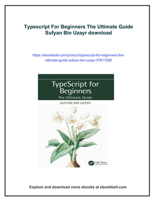 Typescript For Beginners The Ultimate Guide Sufyan Bin Uzayr | PDF