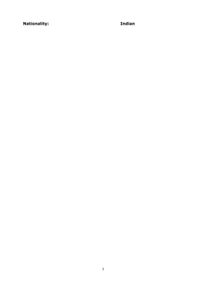 Nationality: Indian
5
 