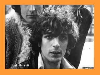 Syd Barrett