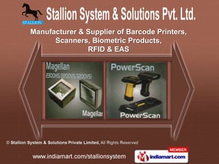 Manufacturer & Supplier of Barcode Printers,
      Scanners, Biometric Products,
               RFID & EAS
 