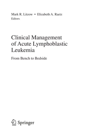 Clinical Management Of Acute Lymphoblastic Leukemia From Bench To ...