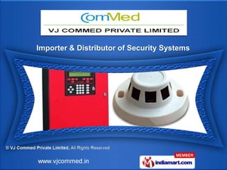 Importer & Distributor of Security Systems
 
