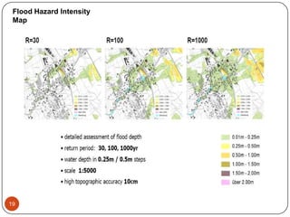 19
Flood Hazard Intensity
Map
 