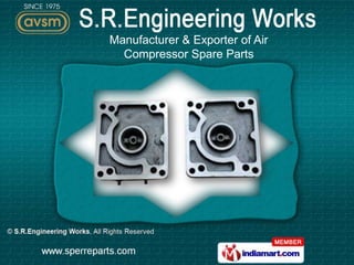 Manufacturer & Exporter of Air
  Compressor Spare Parts
 