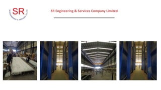 SR Engineering & Services Company Limited
_________________________________
 