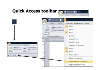 Quick Access toolbarQuick Access toolbar
 