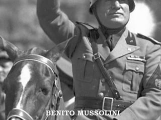 25BENITO MUSSOLINI
 