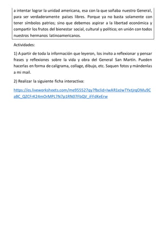 a intentar lograr la unidad americana, esa con la que soñaba nuestro General,
para ser verdaderamente países libres. Porqu...