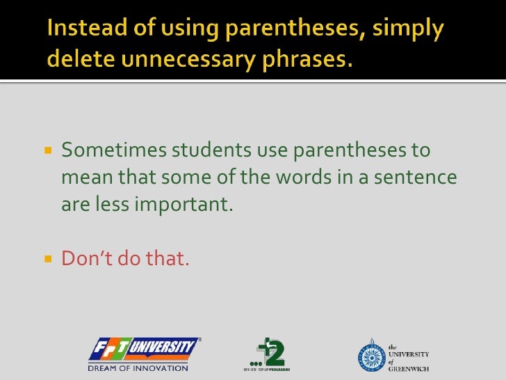 18) avoid (parentheses)