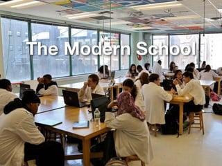 The Modern School
 