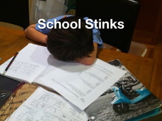 School Stinks
 