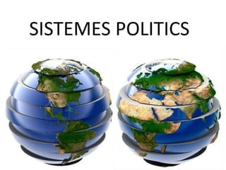 SISTEMES POLITICS
 