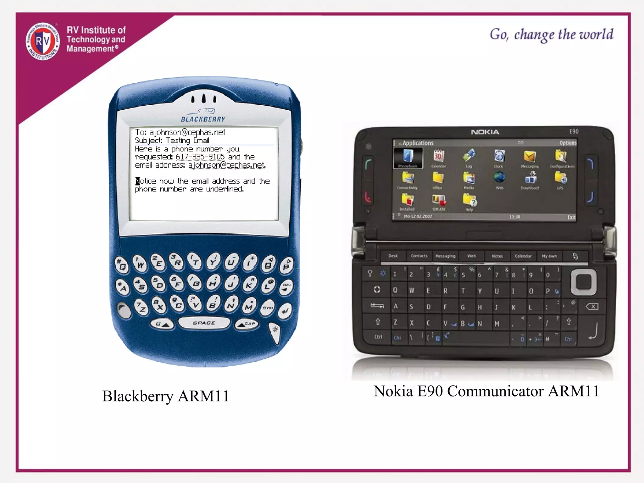Blackberry ARM11 Nokia E90 Communicator ARM11
 