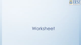 Worksheet
 