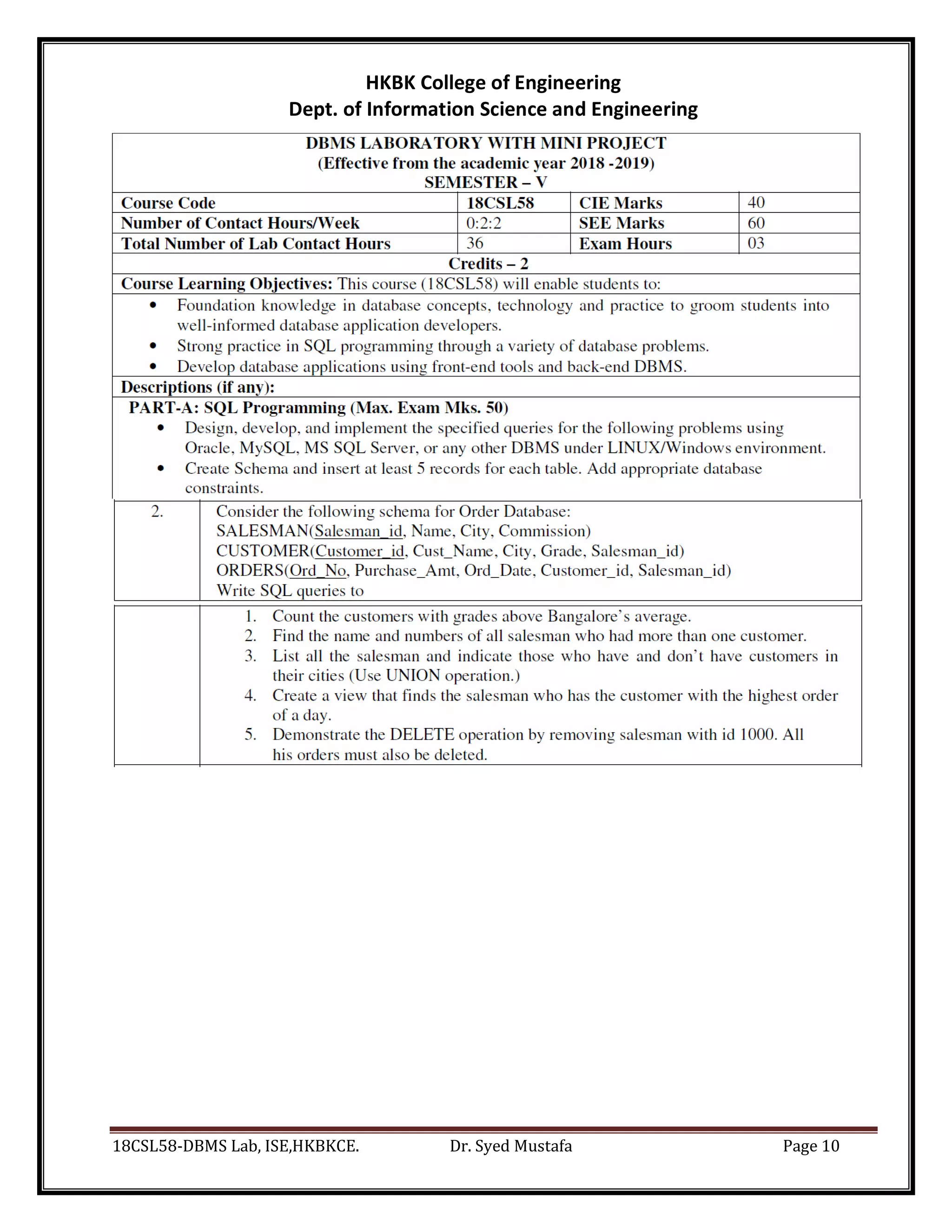 18CSL58-DBMS Lab, ISE,HKBKCE. Dr. Syed Mustafa Page 10
HKBK College of Engineering
Dept. of Information Science and Engineering
 