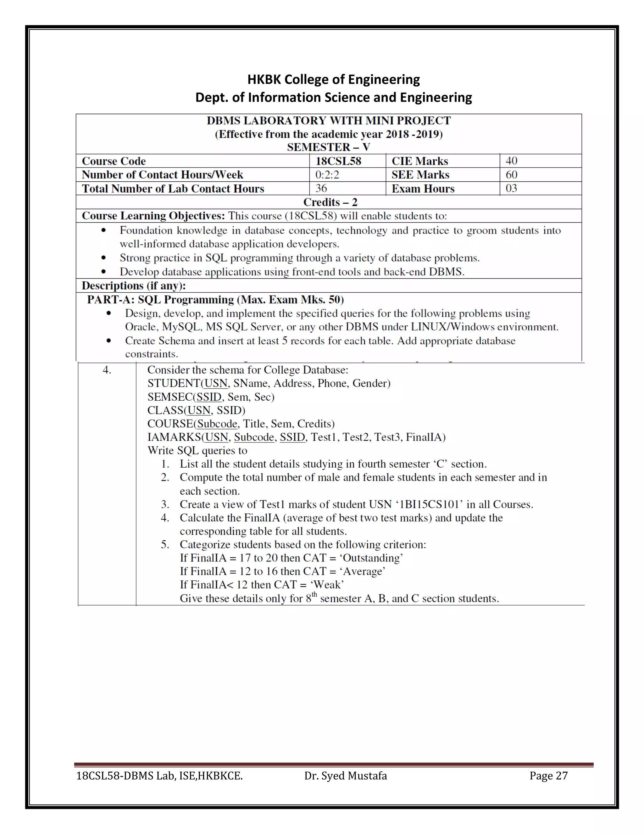 18CSL58-DBMS Lab, ISE,HKBKCE. Dr. Syed Mustafa Page 27
HKBK College of Engineering
Dept. of Information Science and Engineering
 
