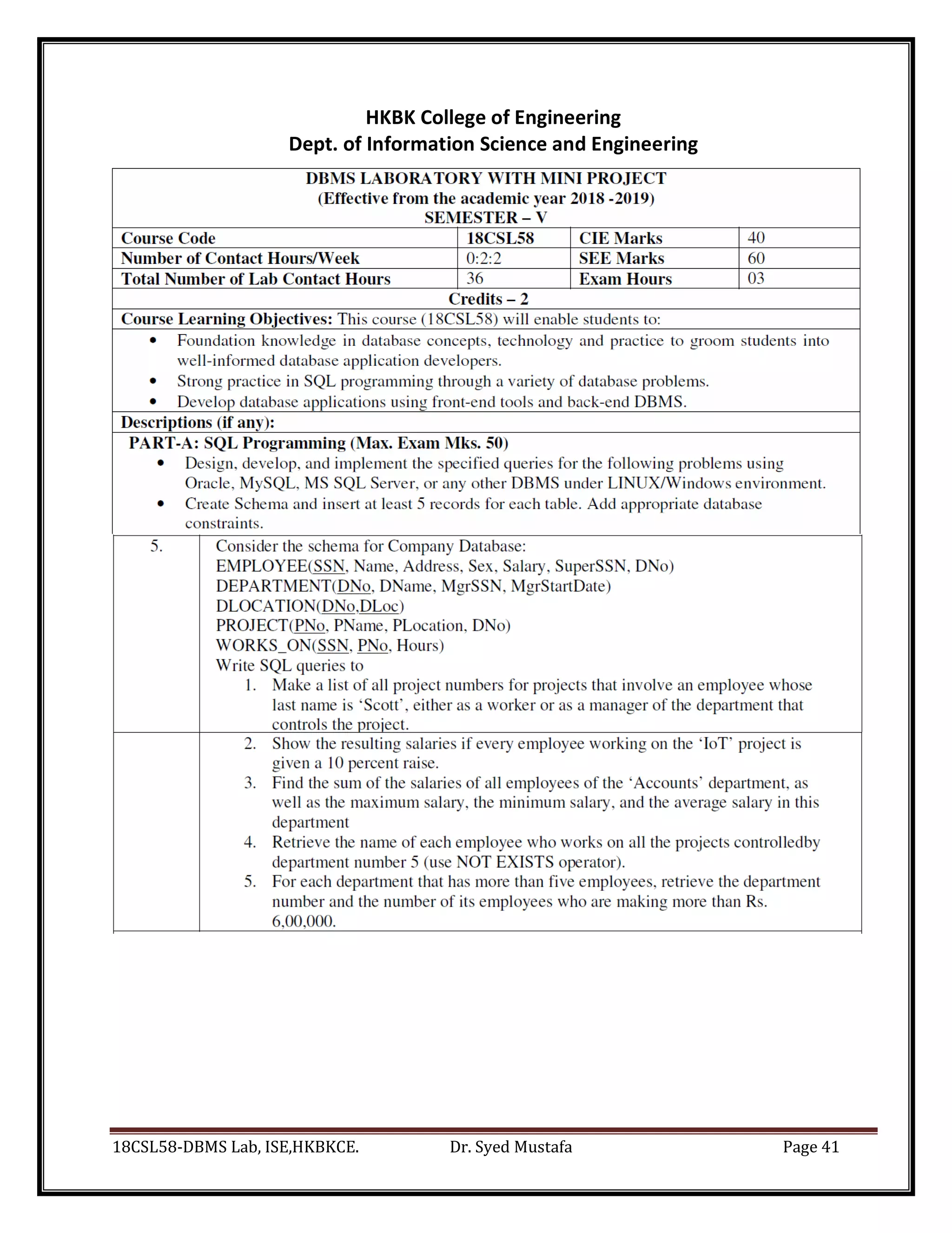 18CSL58-DBMS Lab, ISE,HKBKCE. Dr. Syed Mustafa Page 41
HKBK College of Engineering
Dept. of Information Science and Engineering
 