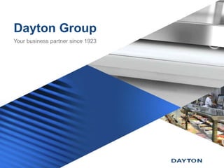 Dayton Group
Your business partner since 1923
 