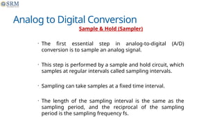 Digital Signal Processing (DSP) is the mathematical manipulation of ...