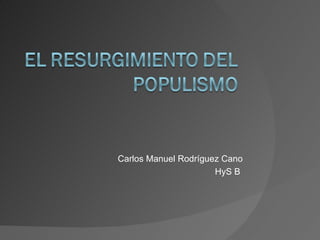 Carlos Manuel Rodríguez Cano HyS B  