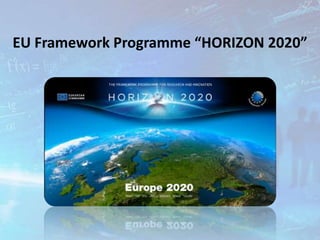 EU Framework Programme “HORIZON 2020”
 