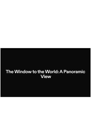 Panorama windows