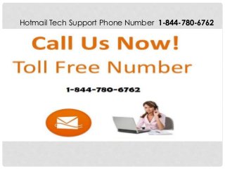 Hotmail Tech Support Phone Number 1-844-780-6762
 